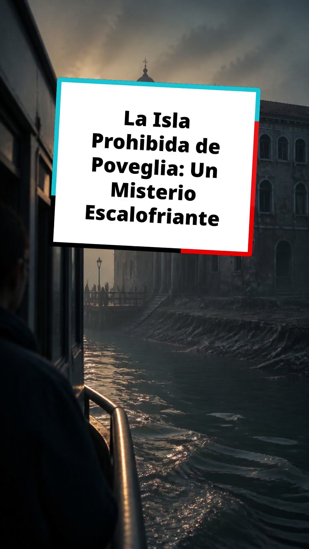La Isla Prohibida de Poveglia: Un Misterio Escalofriante