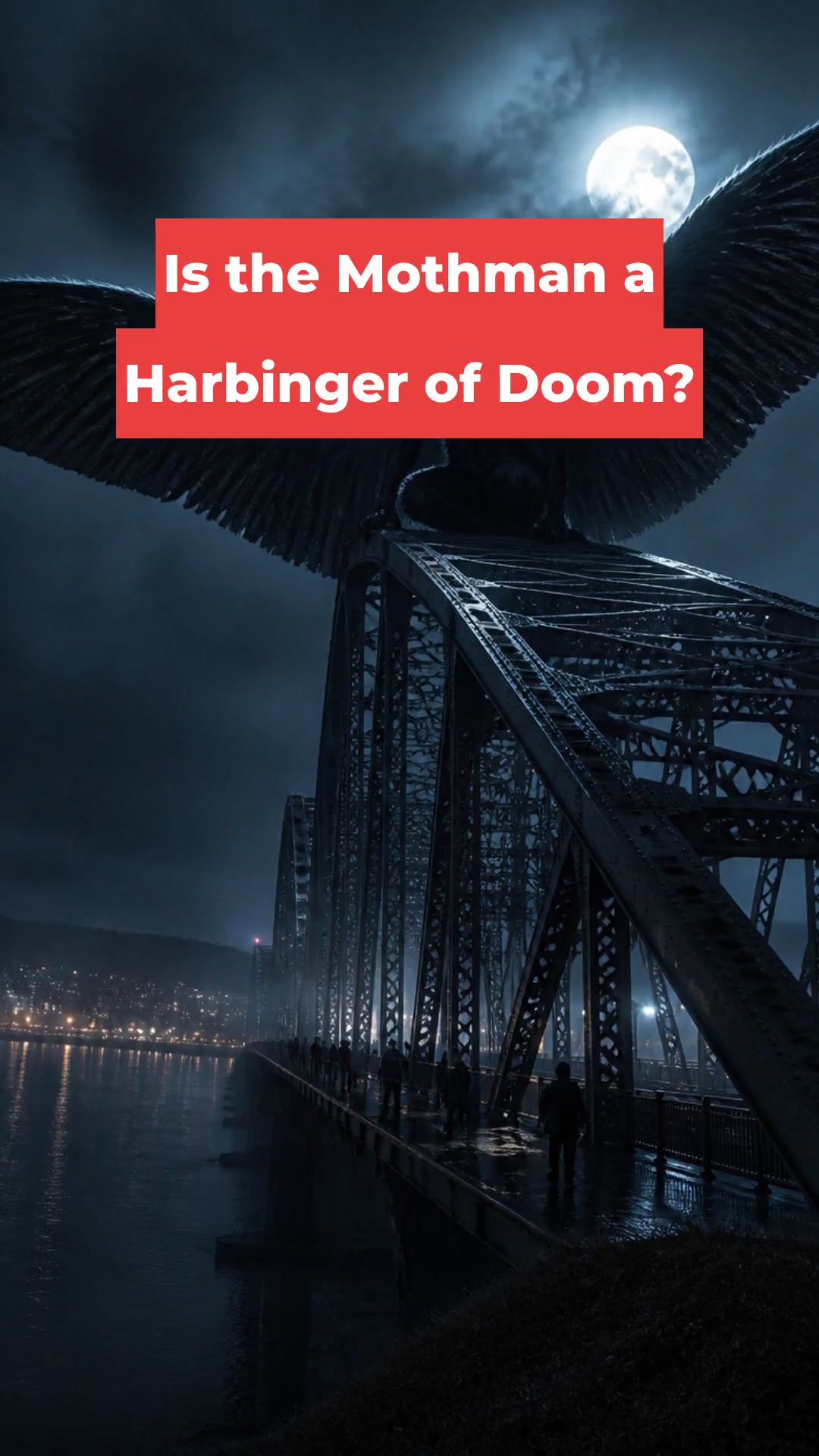 Is the Mothman a Harbinger of Doom?