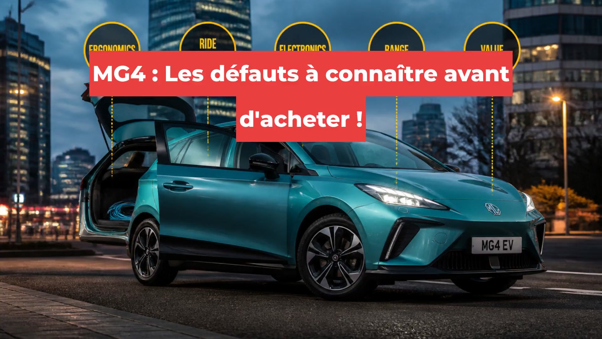 MG4 : Les défauts à connaître avant d'acheter !