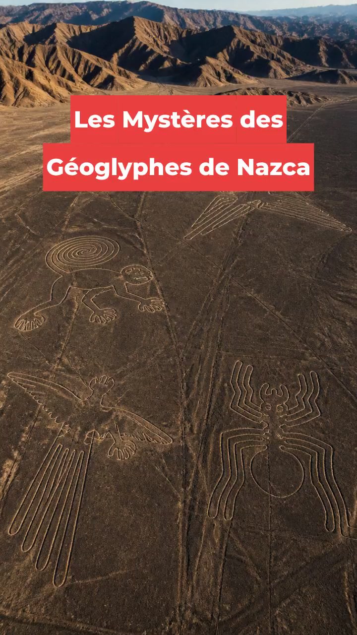 Les Mystères des Géoglyphes de Nazca