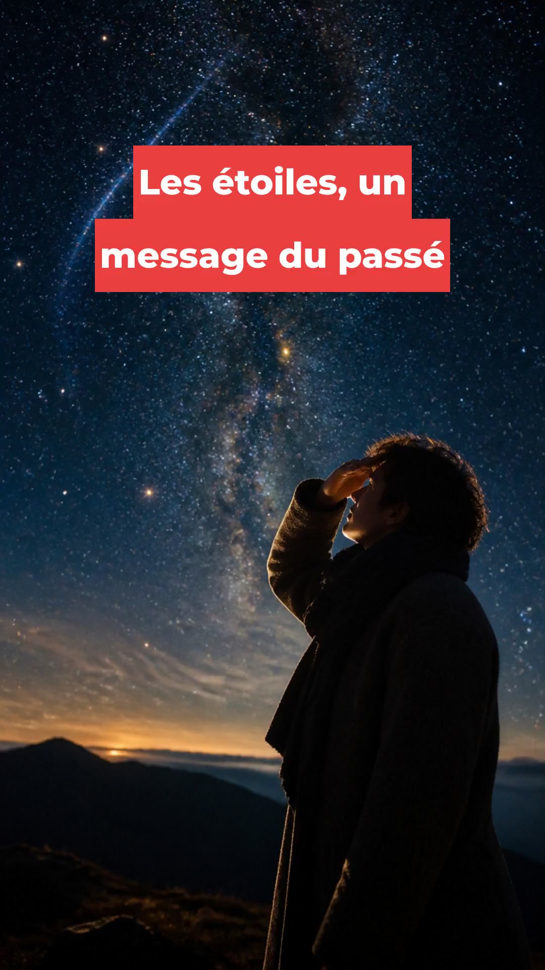 Les étoiles, un message du passé