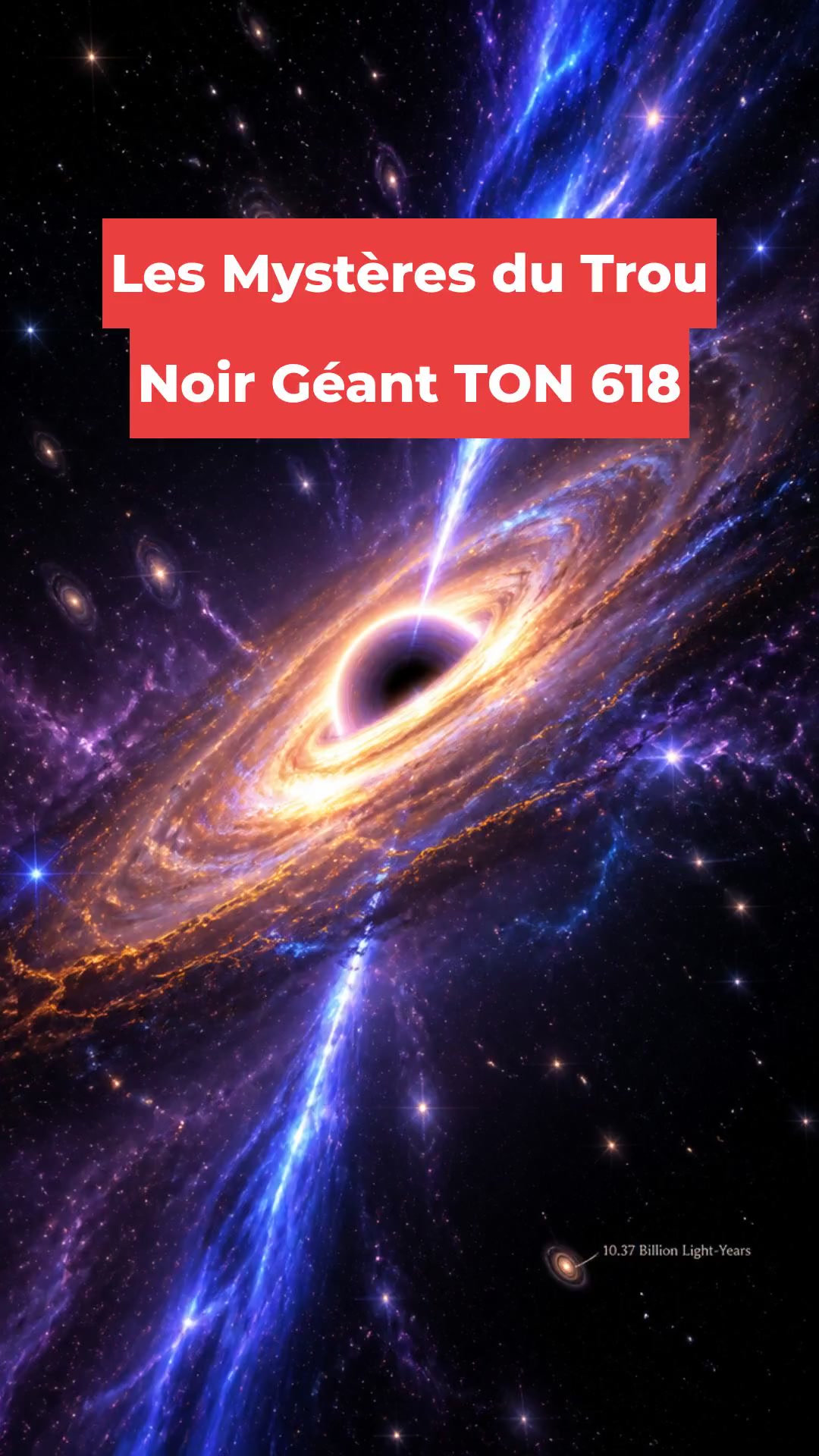 Les Mystères du Trou Noir Géant TON 618