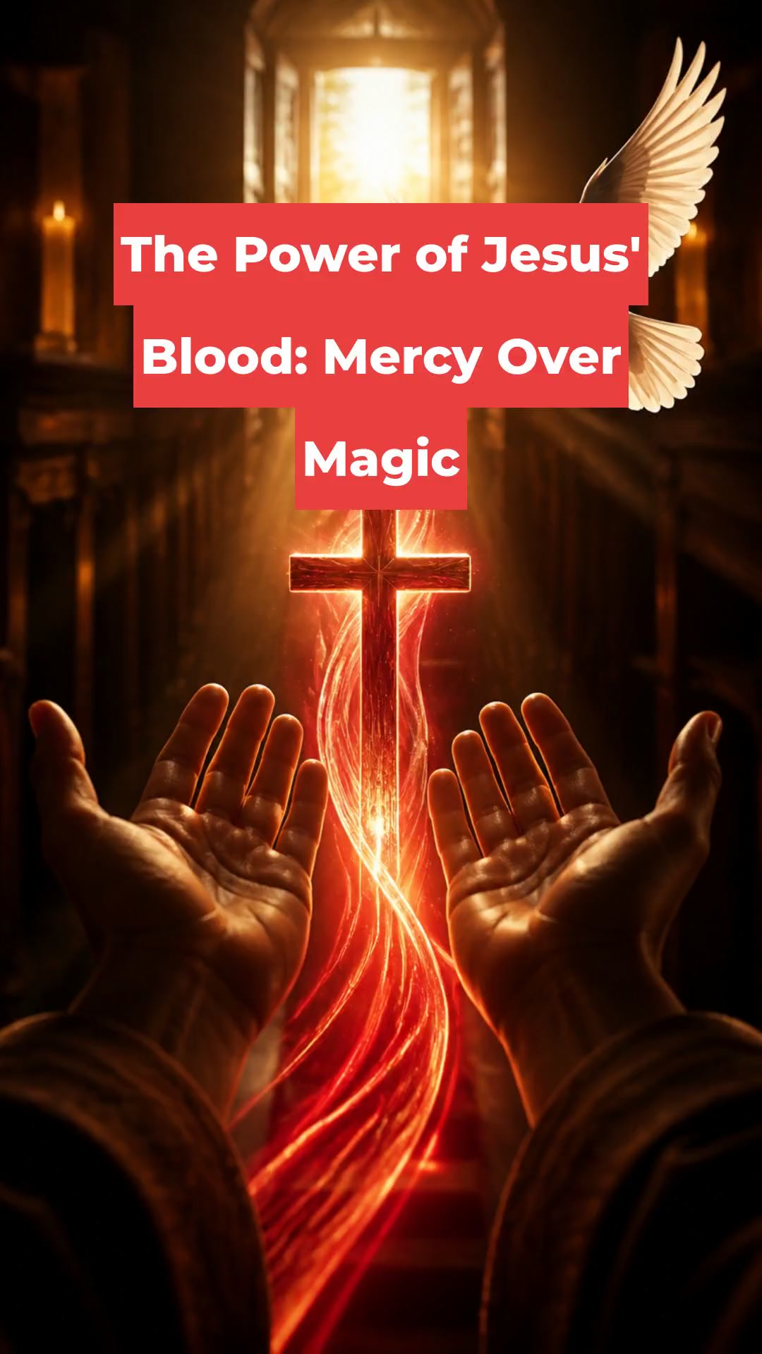 The Power of Jesus' Blood: Mercy Over Magic