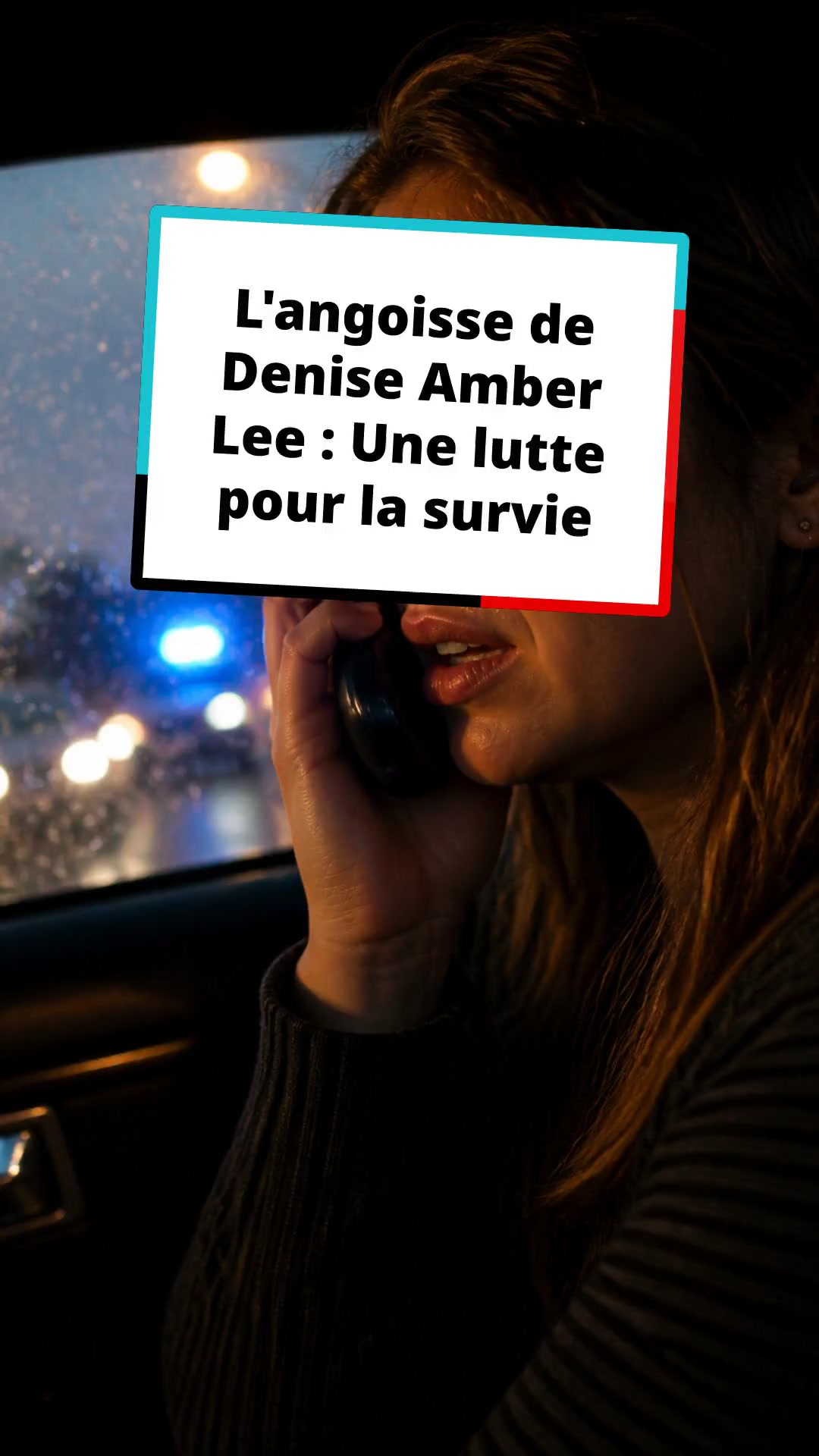 L'angoisse de Denise Amber Lee : Une lutte pour la survie