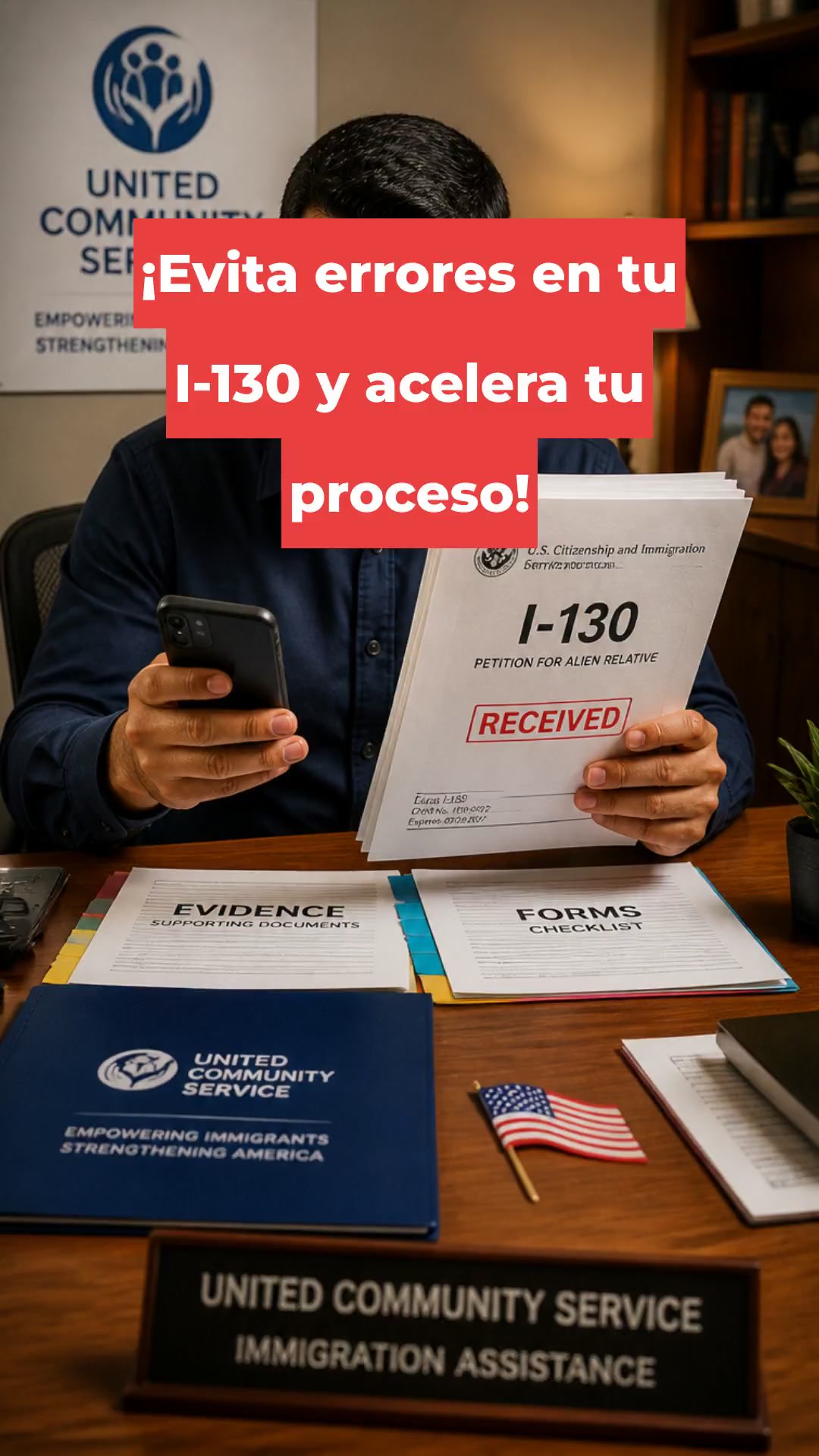 ¡Evita errores en tu I-130 y acelera tu proceso!