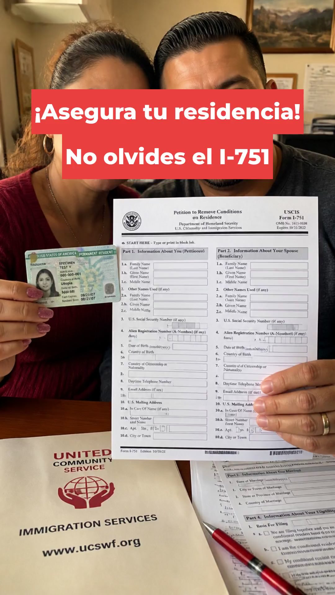 ¡Asegura tu residencia! No olvides el I-751