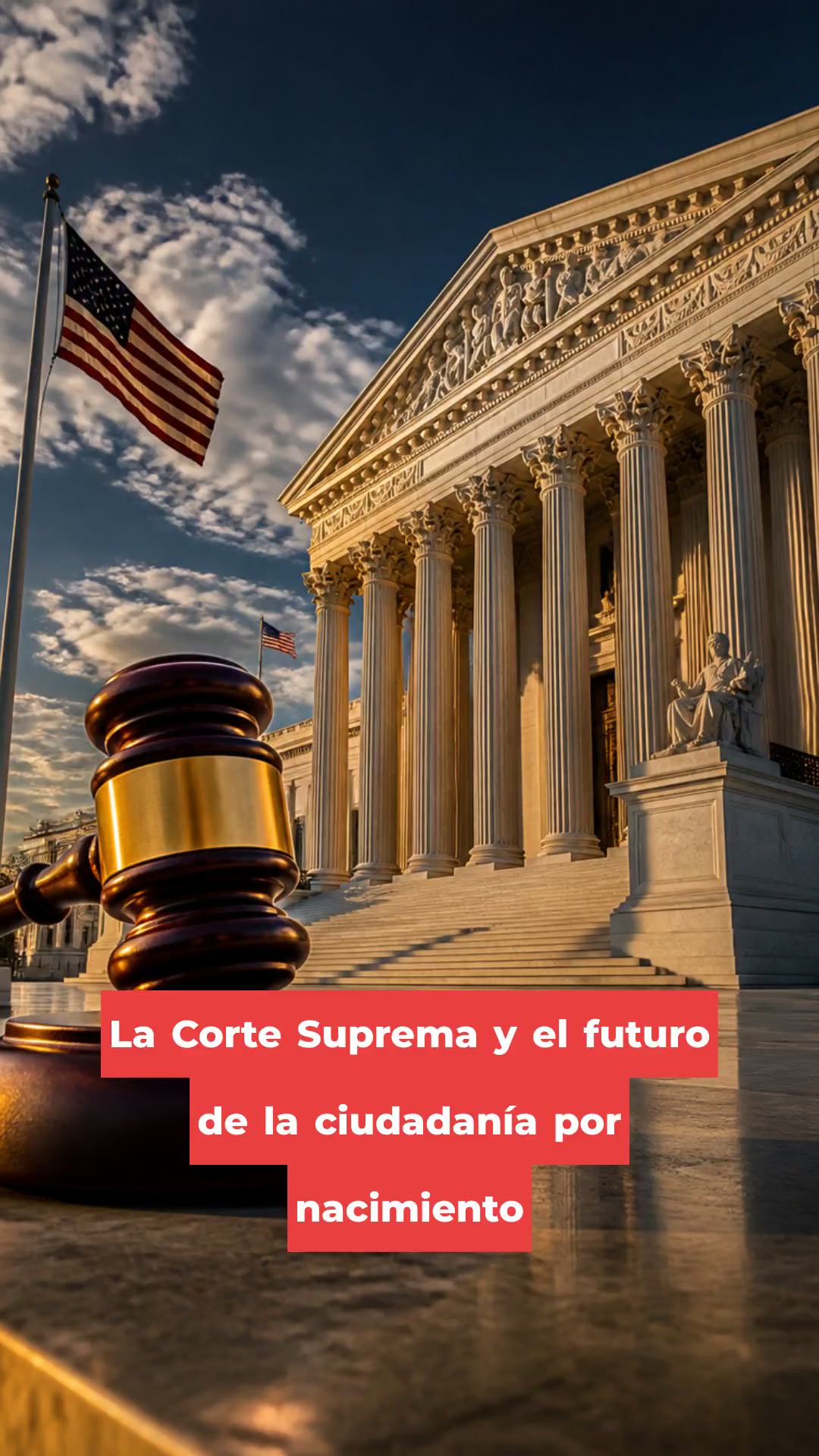 La Corte Suprema y el futuro de la ciudadanía por nacimiento