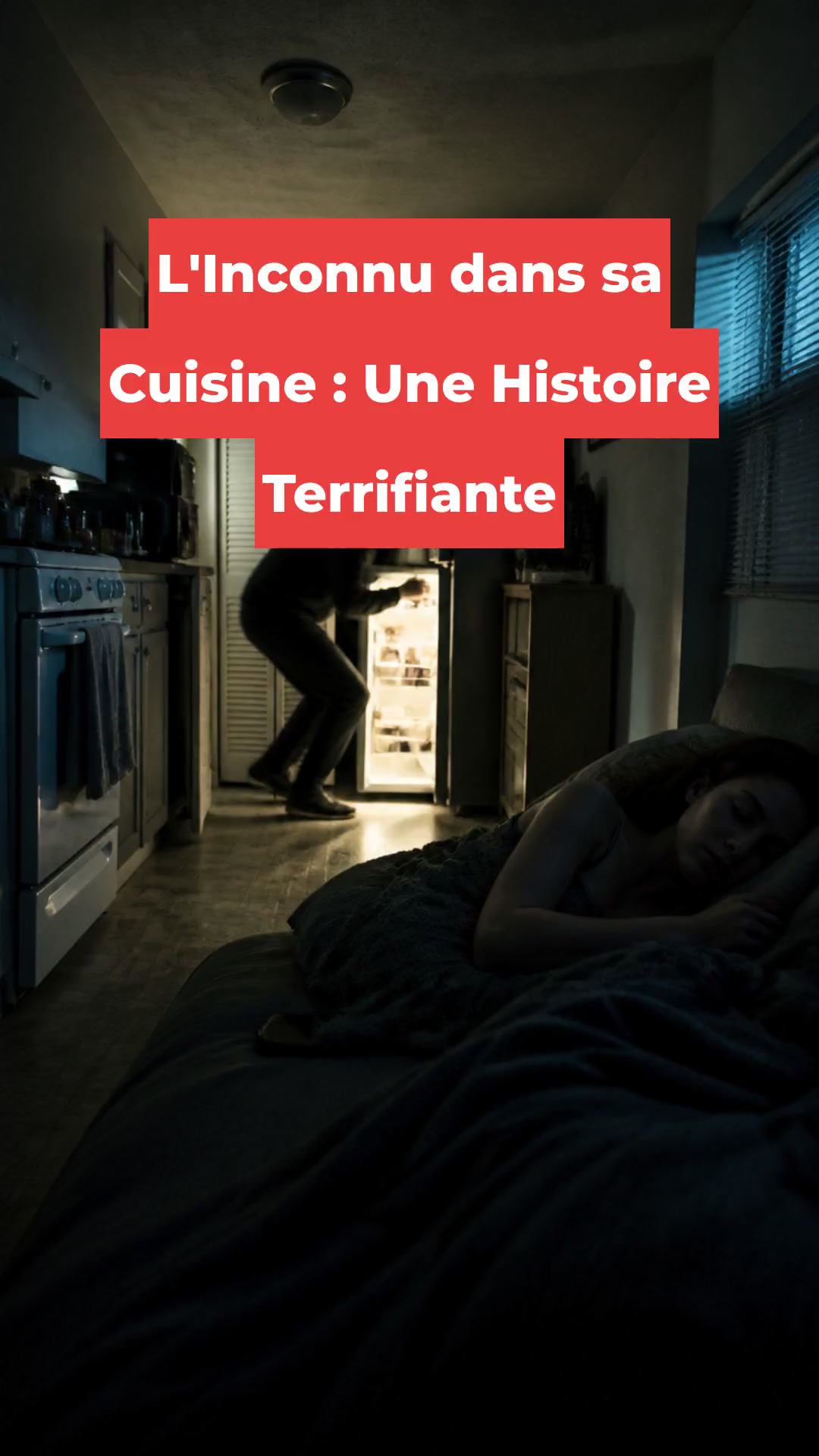 L'Inconnu dans sa Cuisine : Une Histoire Terrifiante