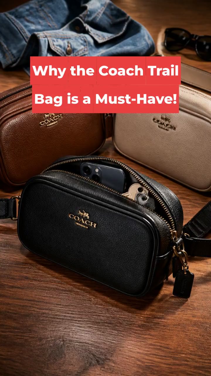 Why the Coach Trail Bag is a Must-Have!