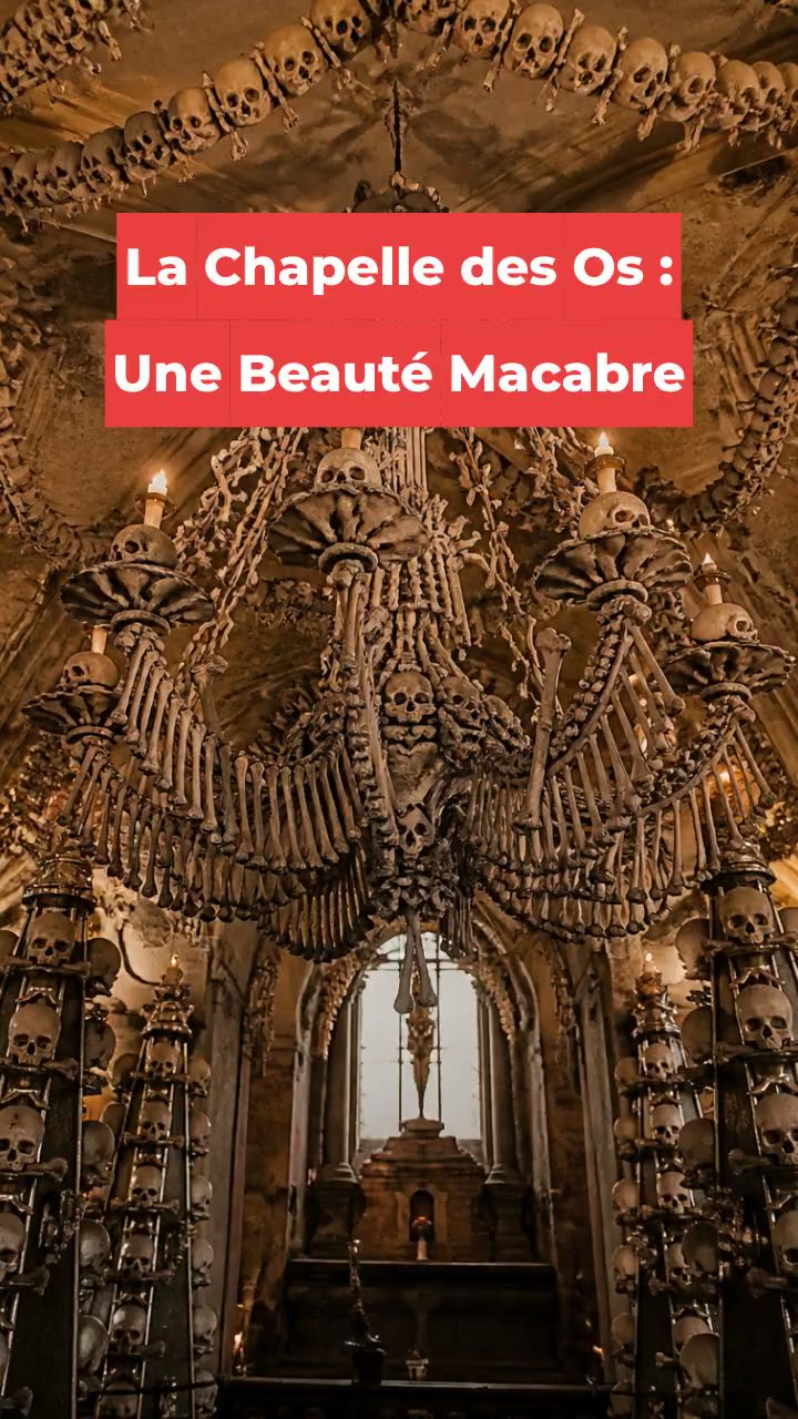 La Chapelle des Os : Une Beauté Macabre
