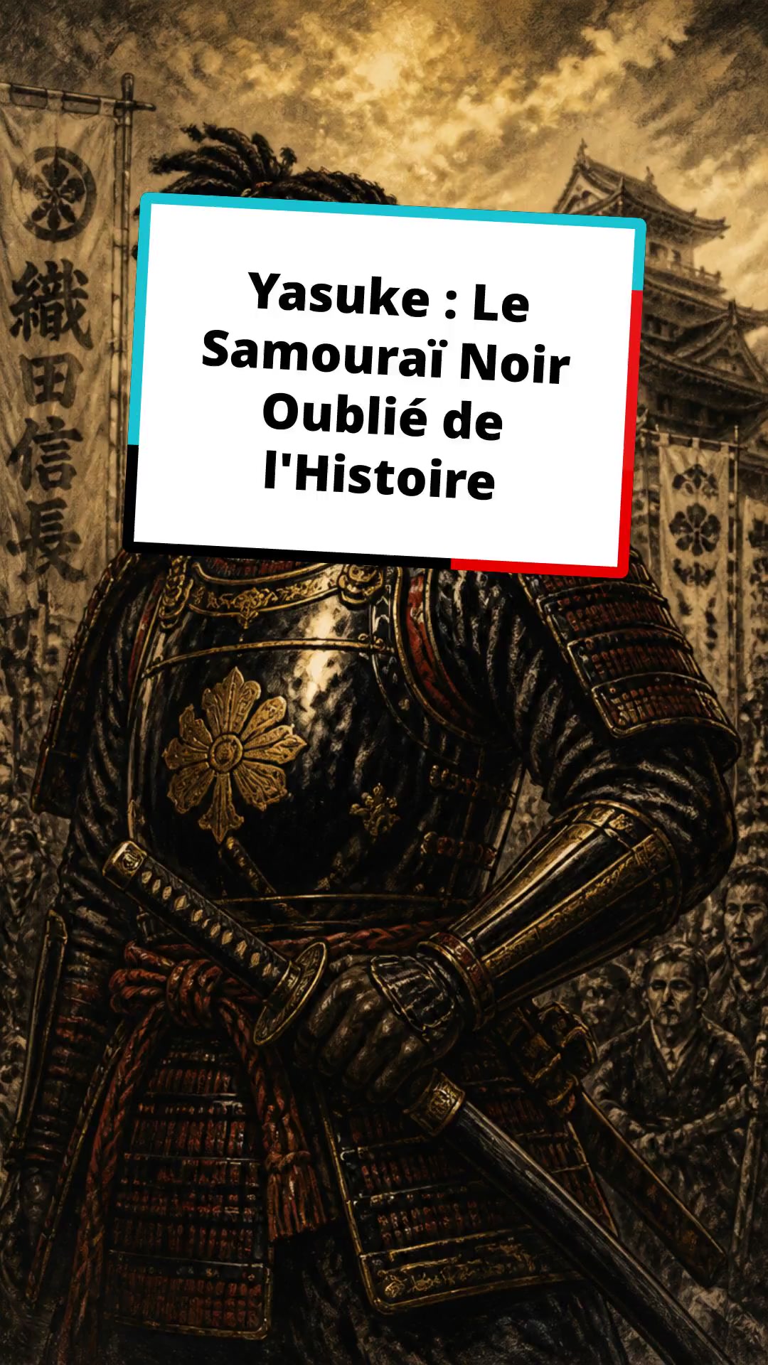 Yasuke : Le Samouraï Noir Oublié de l'Histoire