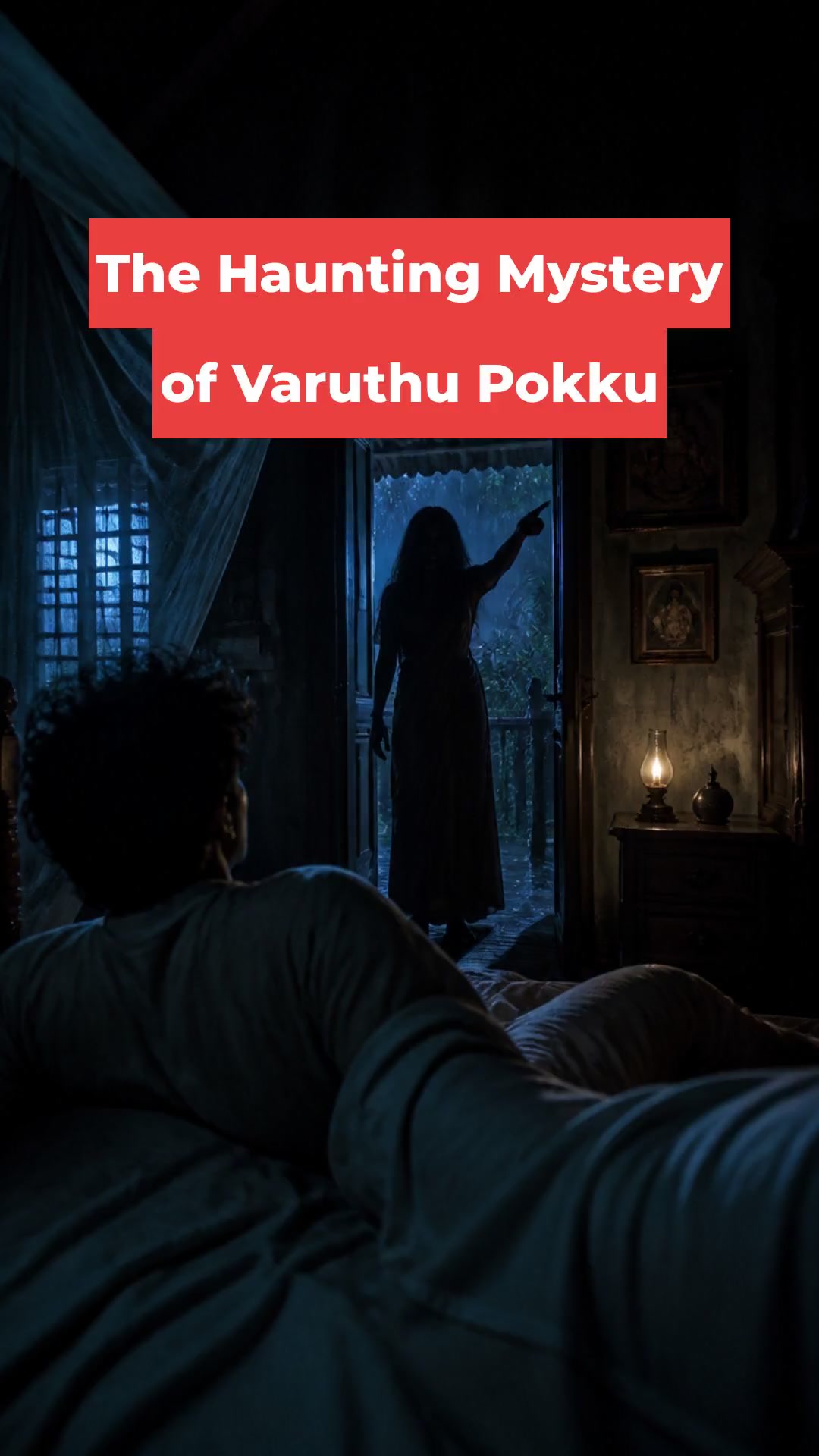 The Haunting Mystery of Varuthu Pokku