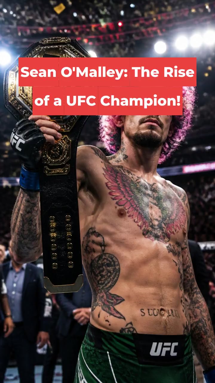 Sean O'Malley: The Rise of a UFC Champion!