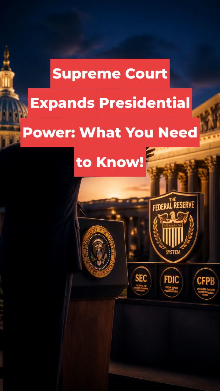 Supreme Court Expands Presidential Power: What You Need to Know!