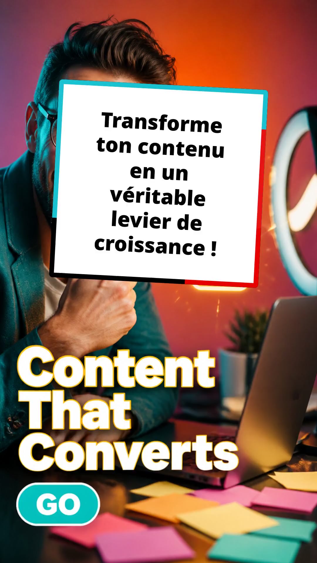 Transforme ton contenu en un véritable levier de croissance !