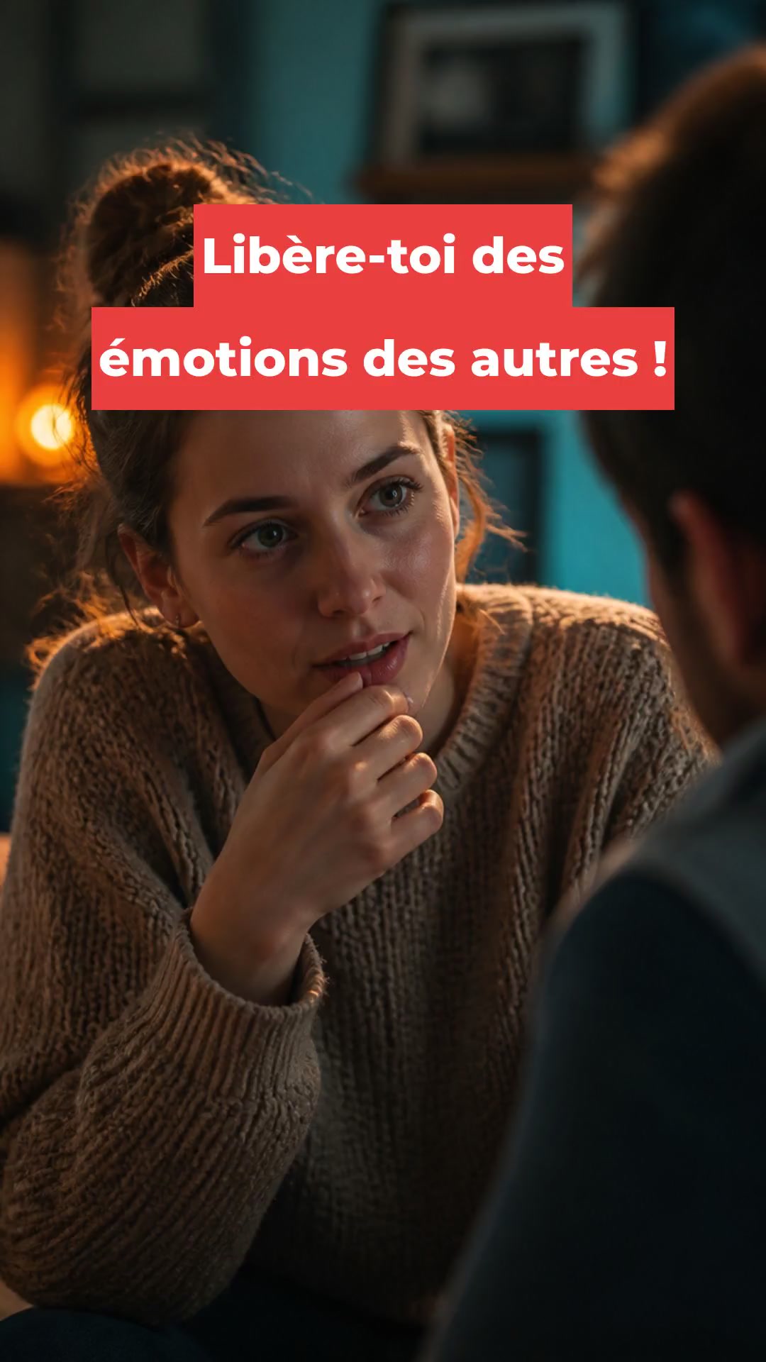 Libère-toi des émotions des autres !