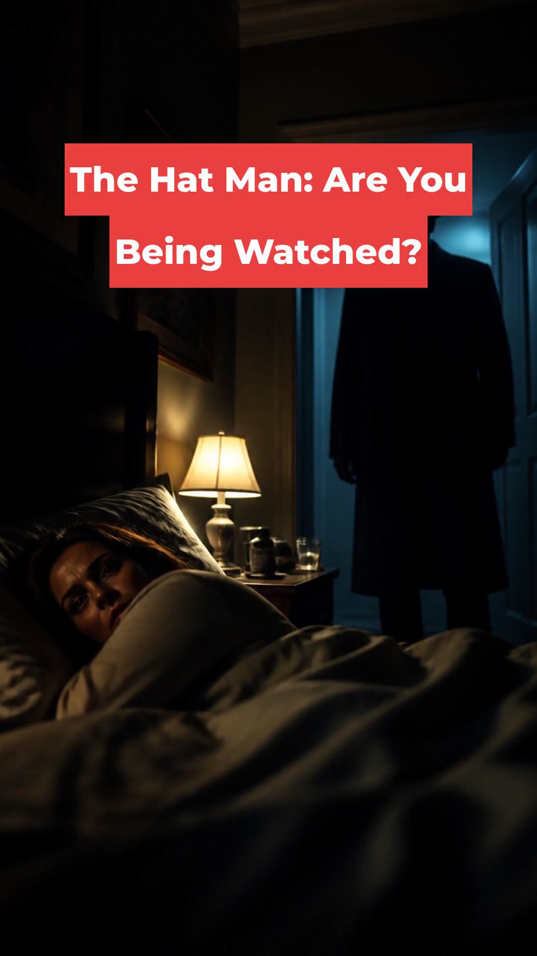 The Hat Man: Are You Being Watched?