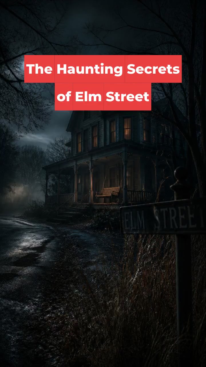 The Haunting Secrets of Elm Street