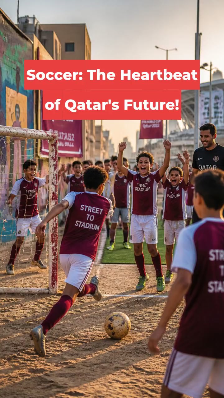 Soccer: The Heartbeat of Qatar's Future!