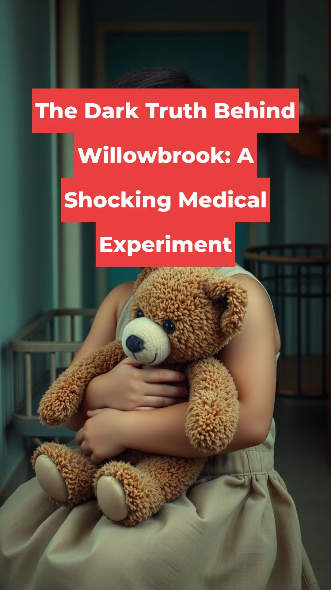 The Dark Truth Behind Willowbrook: A Shocking Medical Experiment