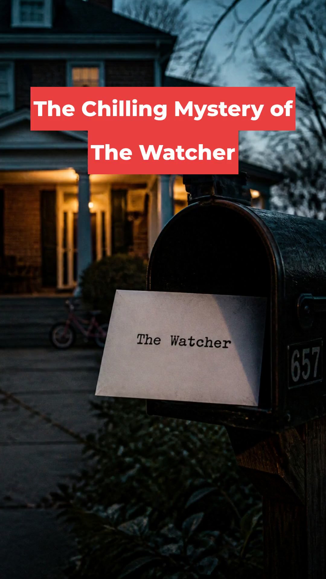 The Chilling Mystery of The Watcher