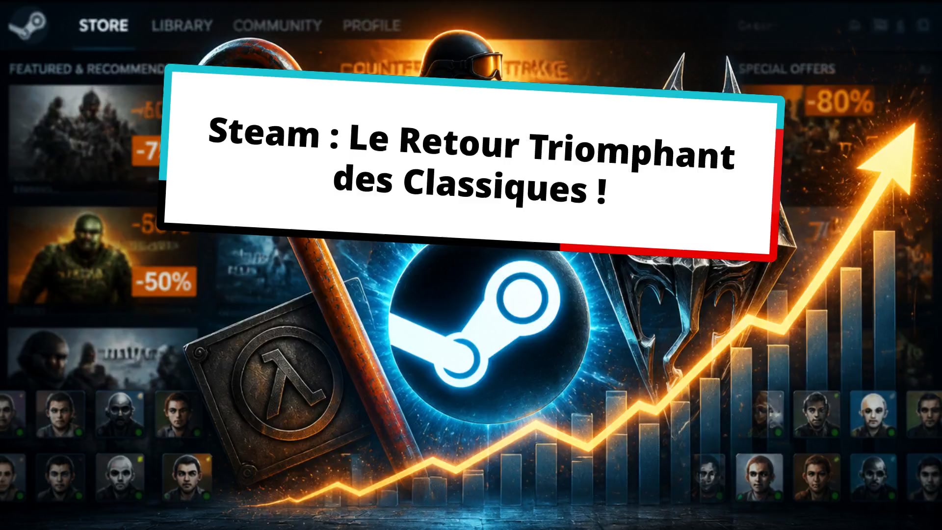Steam : Le Retour Triomphant des Classiques !