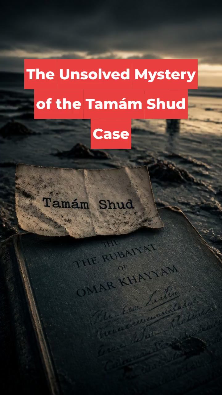 The Unsolved Mystery of the Tamám Shud Case