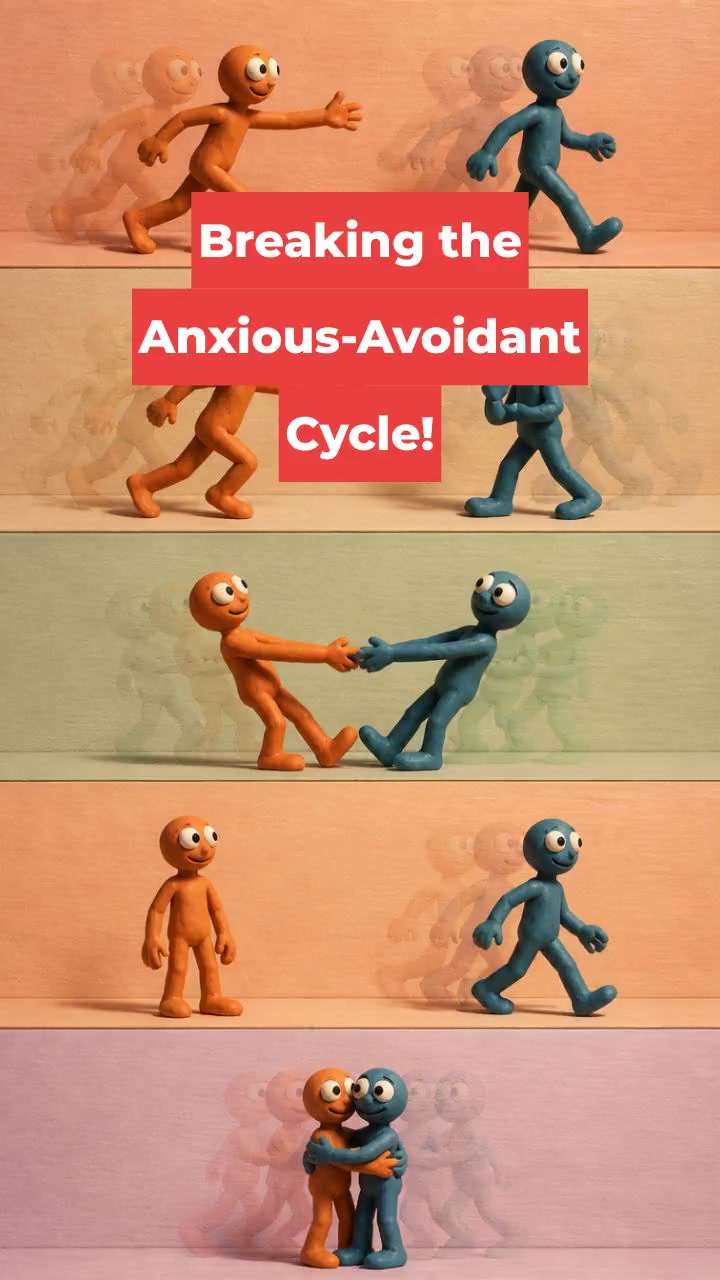 Breaking the Anxious-Avoidant Cycle!