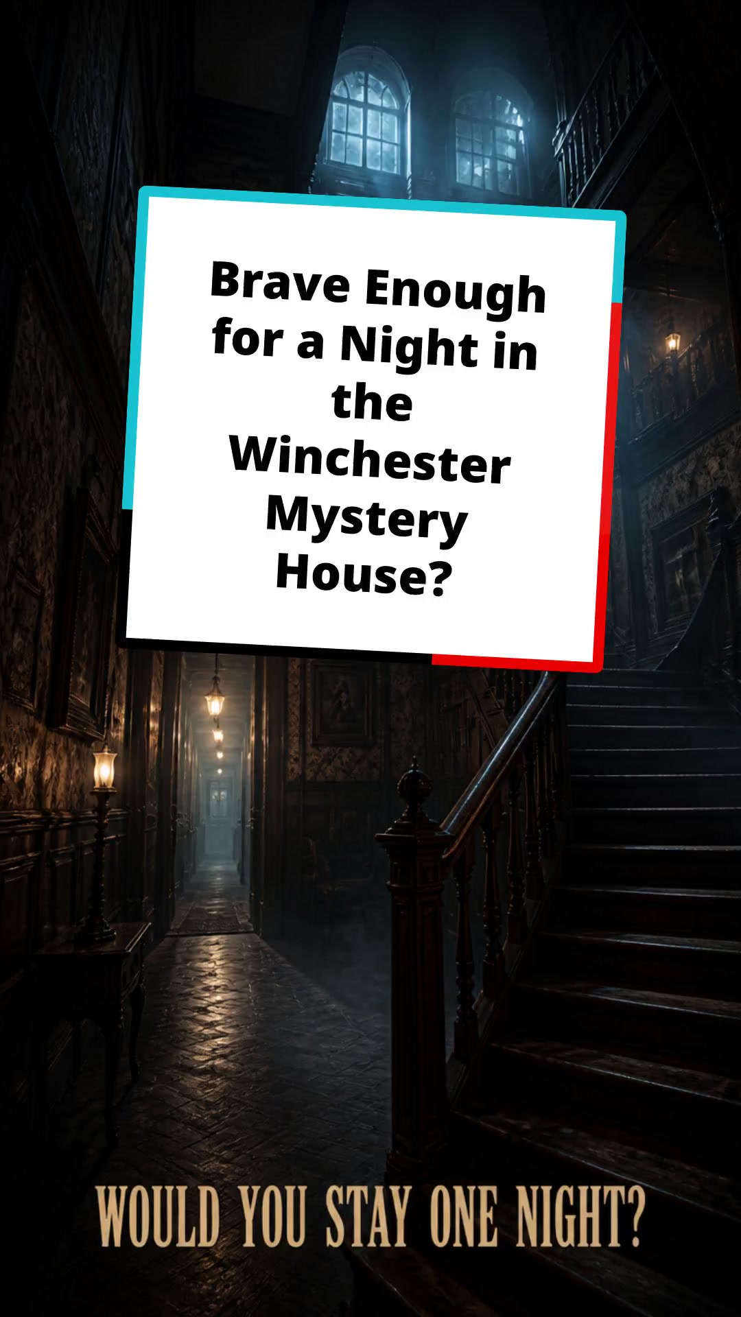 Brave Enough for a Night in the Winchester Mystery House?