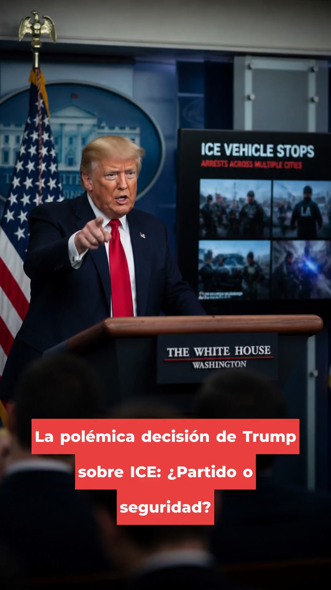 La polémica decisión de Trump sobre ICE: ¿Partido o seguridad?