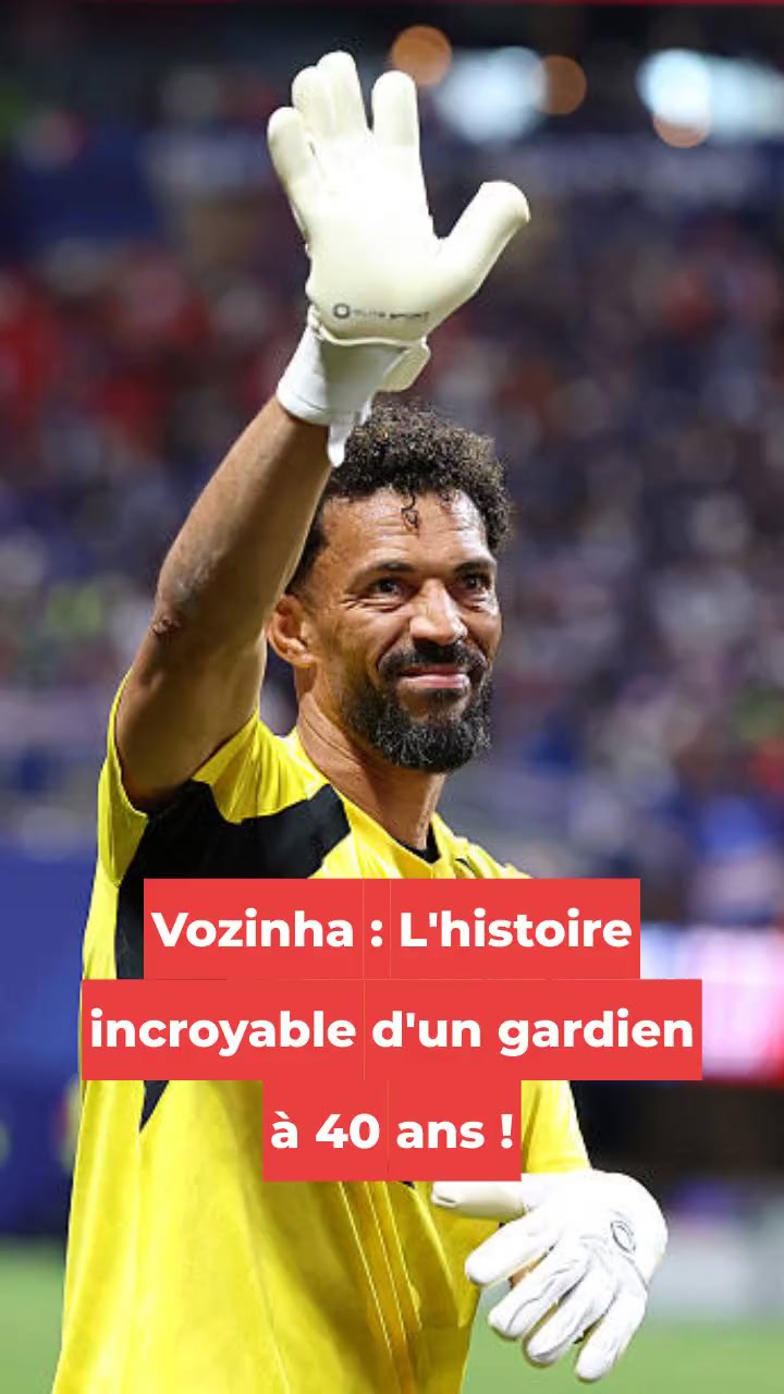 Vozinha : L'histoire incroyable d'un gardien à 40 ans !