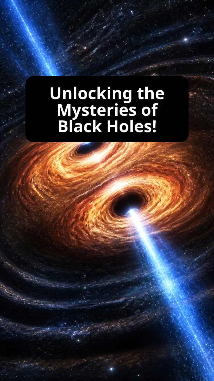 Unlocking the Mysteries of Black Holes!