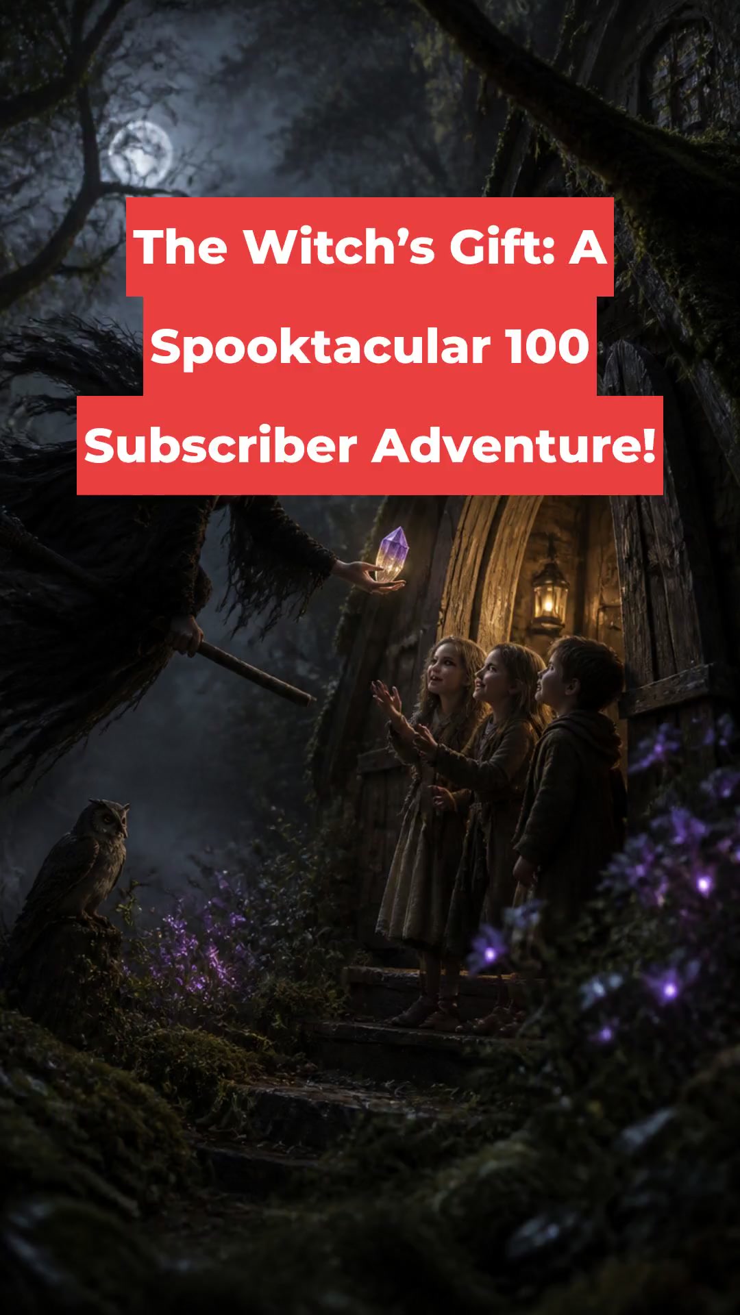 The Witch’s Gift: A Spooktacular 100 Subscriber Adventure!