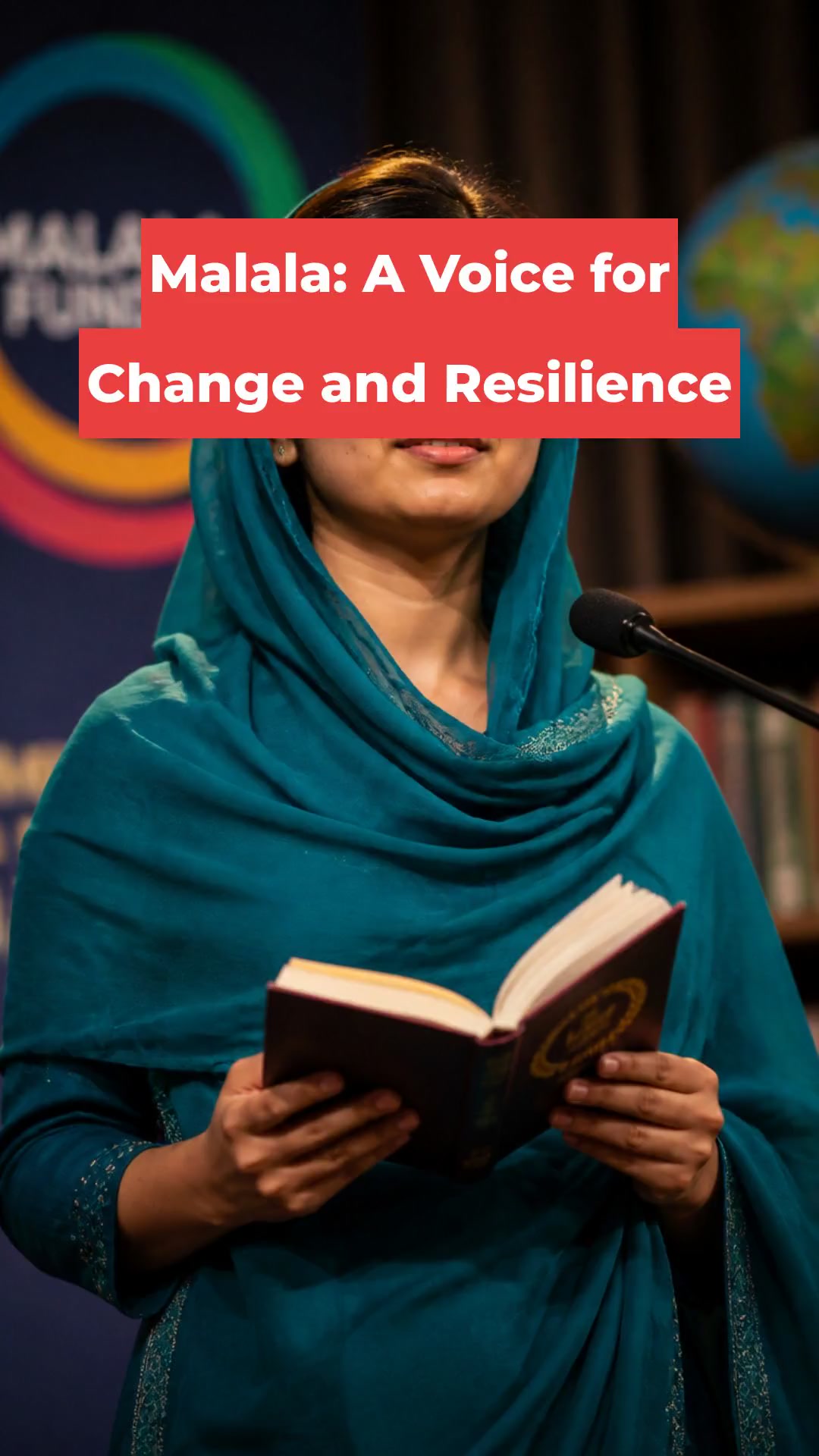 Malala: A Voice for Change and Resilience