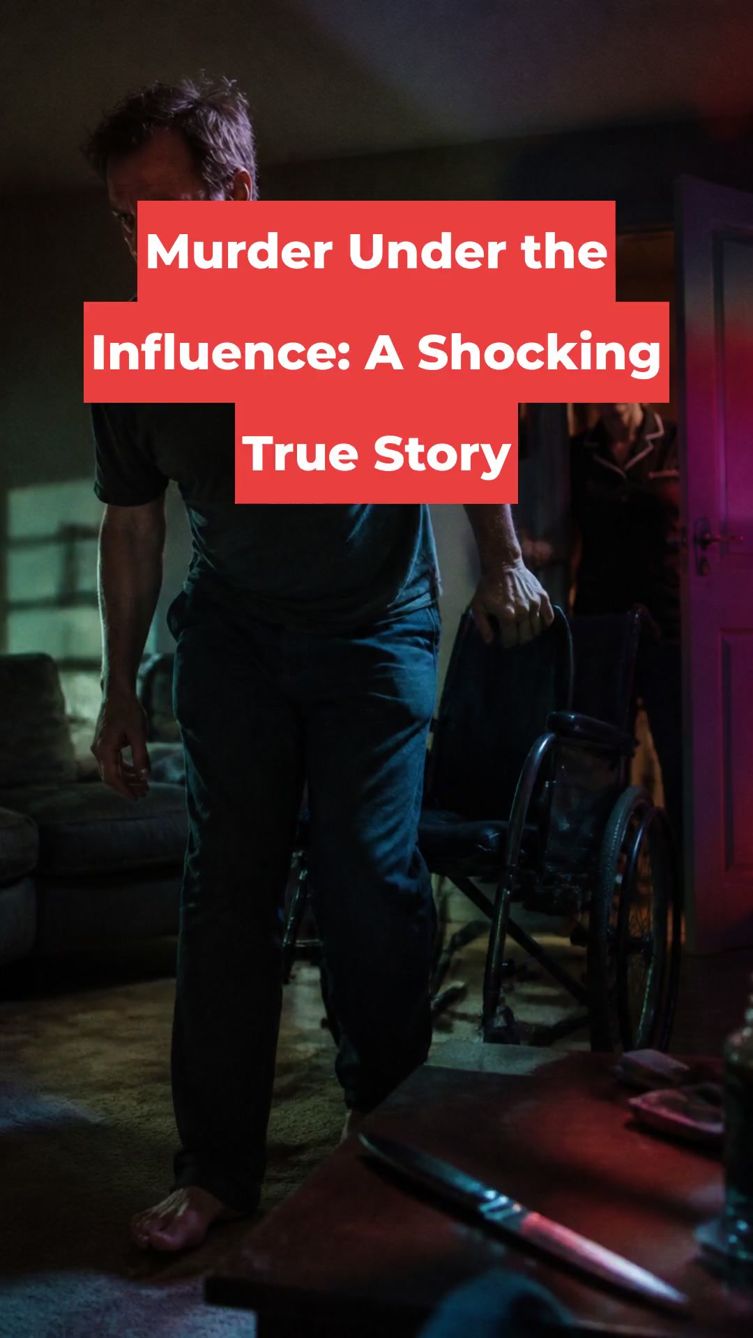 Murder Under the Influence: A Shocking True Story