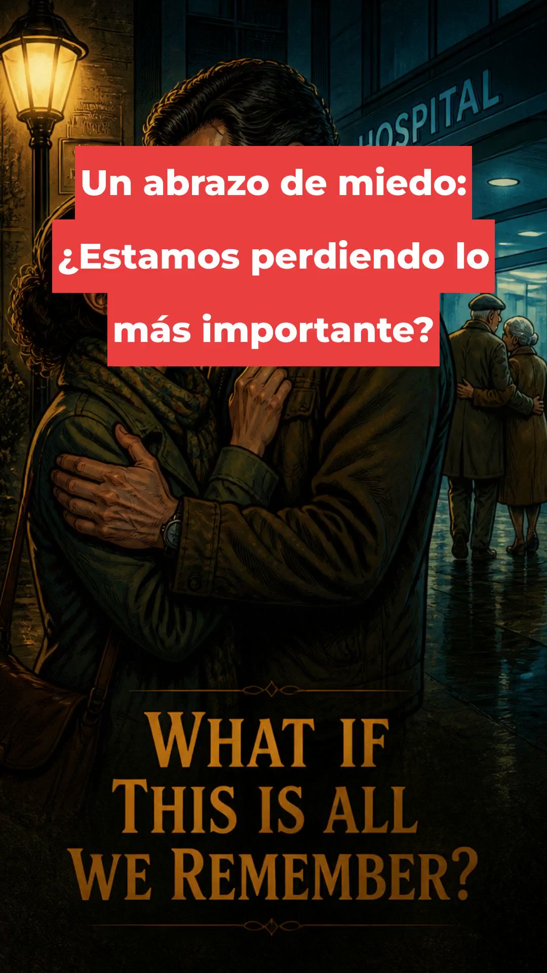 Un abrazo de miedo: ¿Estamos perdiendo lo más importante?