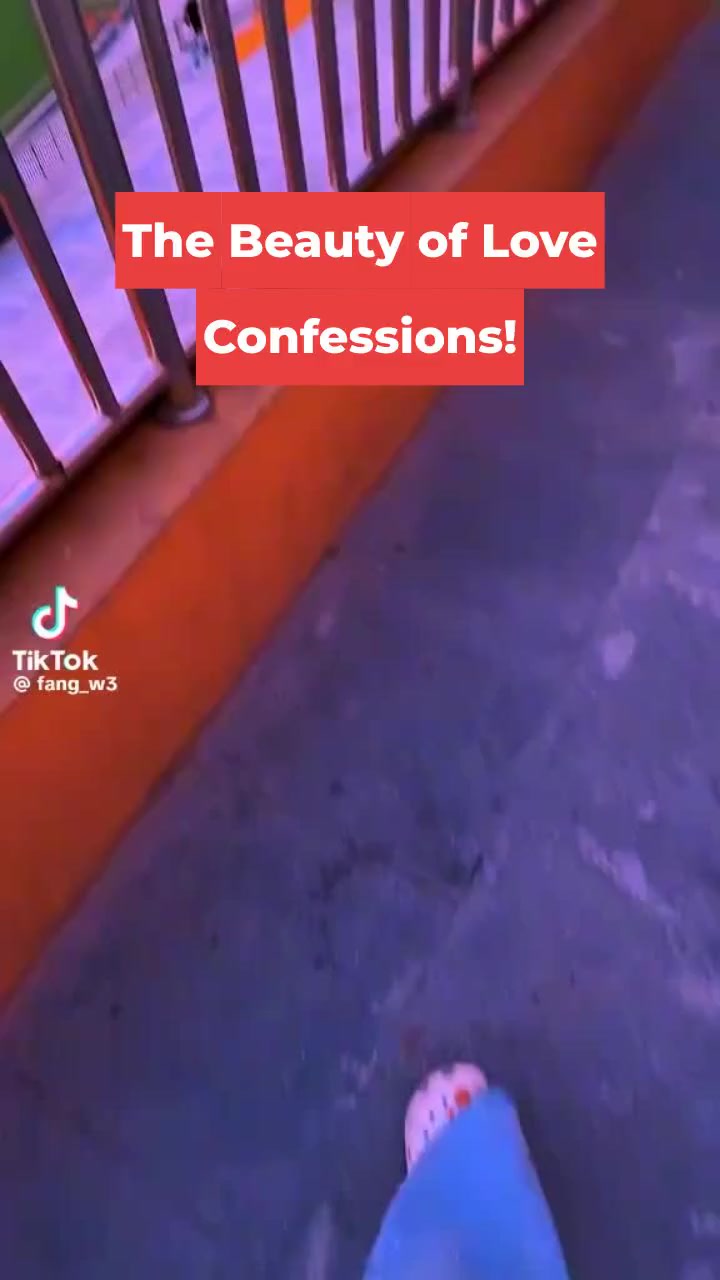 The Beauty of Love Confessions!