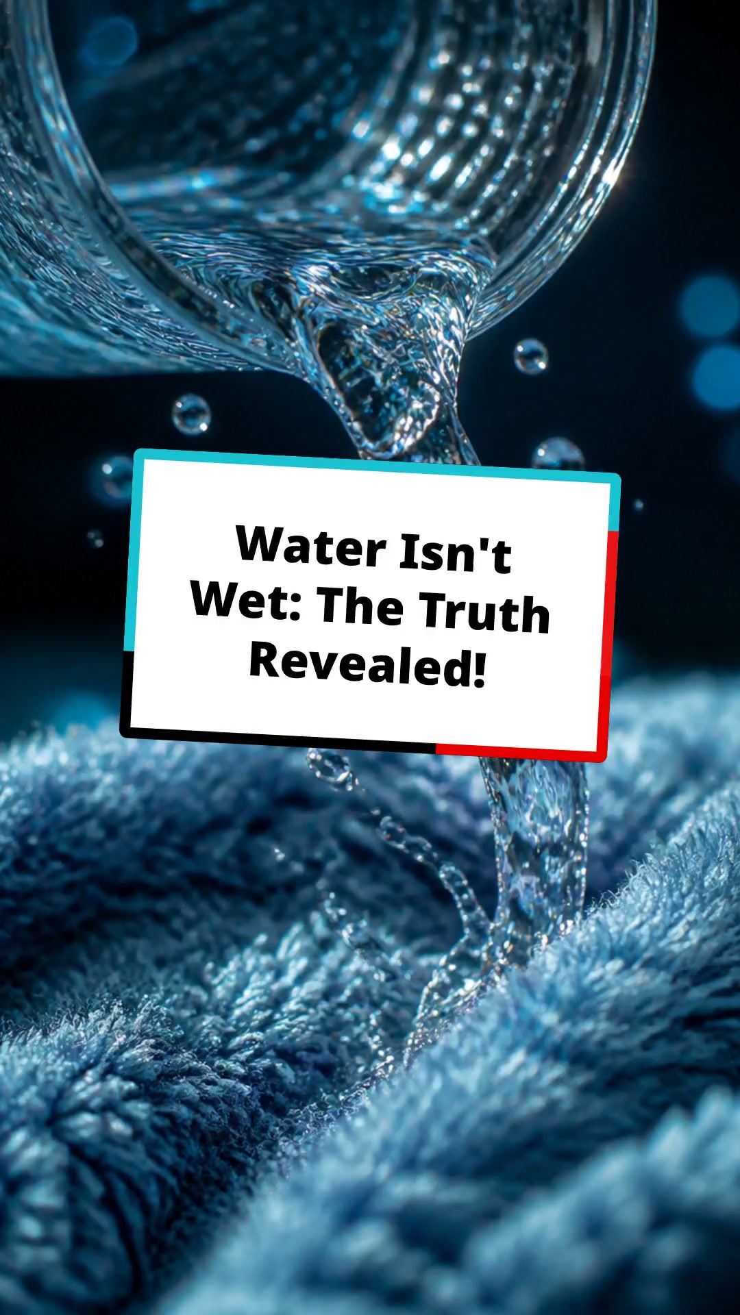 Water Isn't Wet: The Truth Revealed!