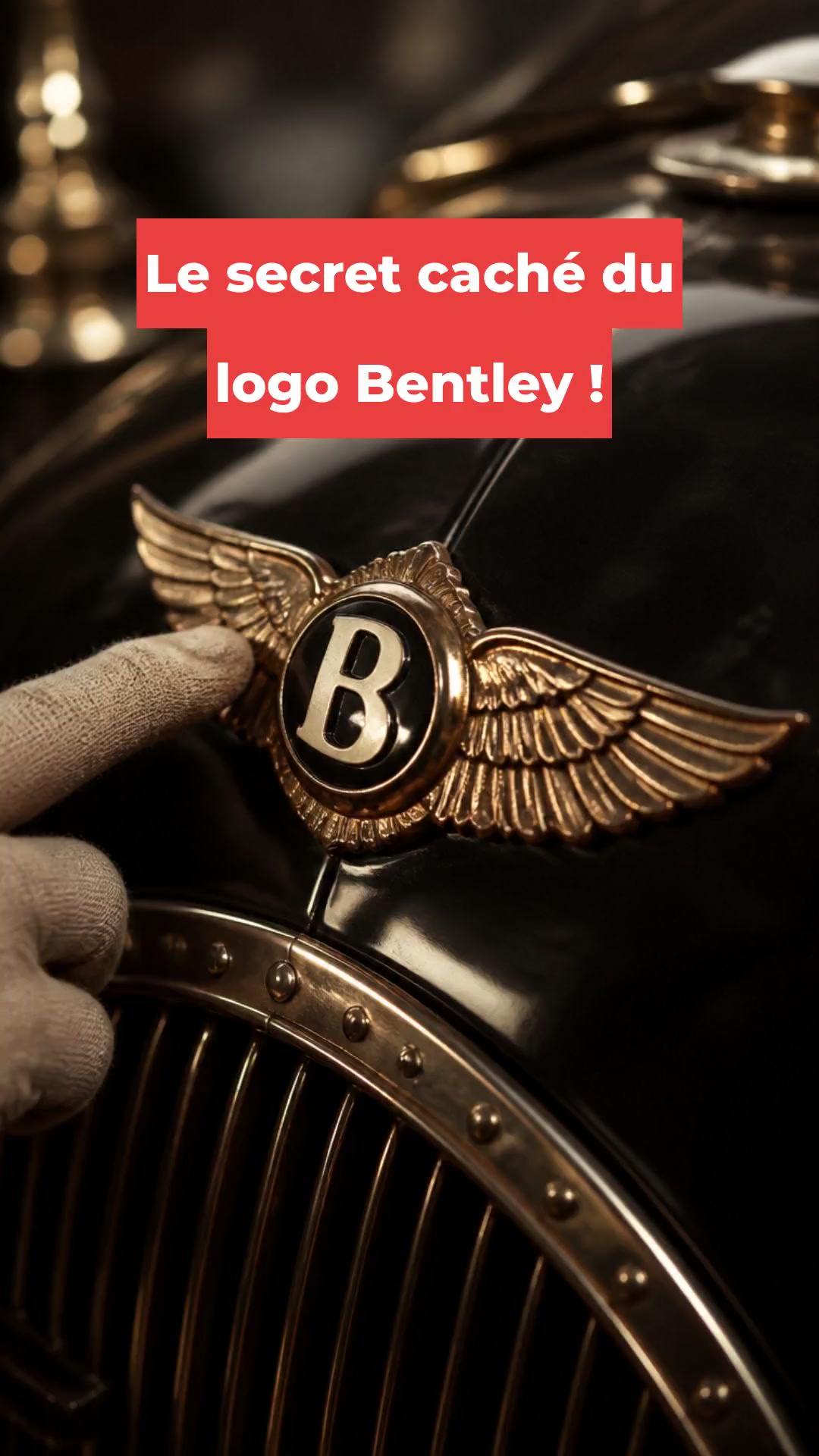 Le secret caché du logo Bentley !