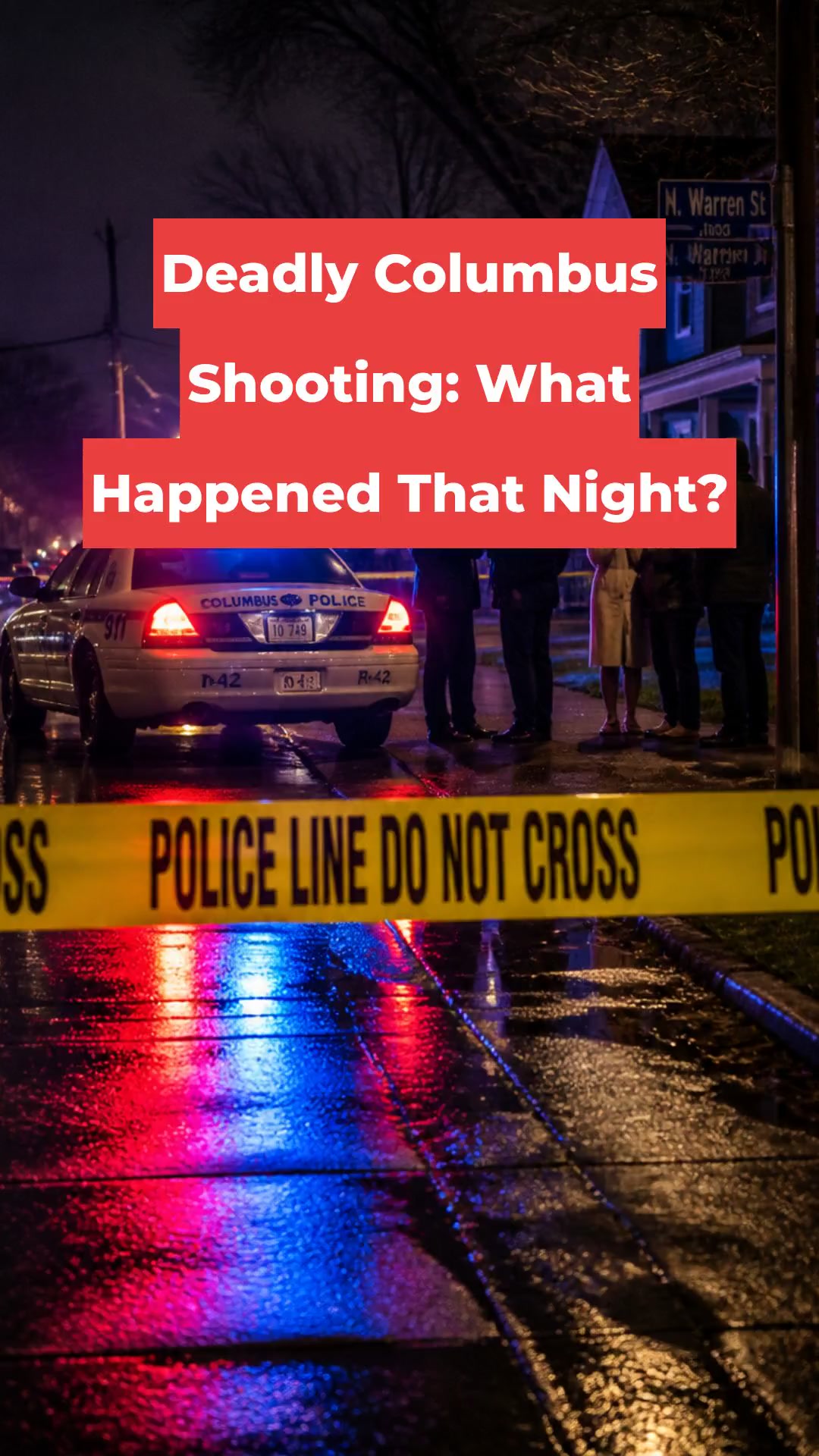 Deadly Columbus Shooting: What Happened That Night?