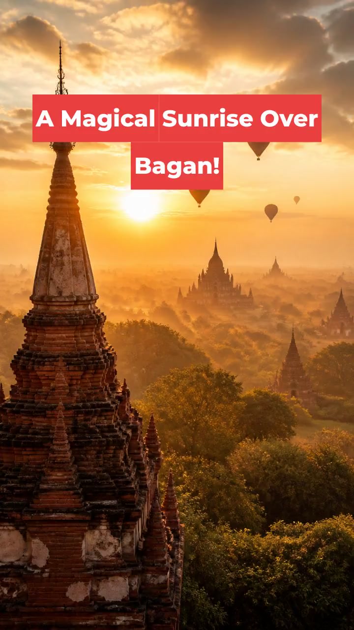 A Magical Sunrise Over Bagan!