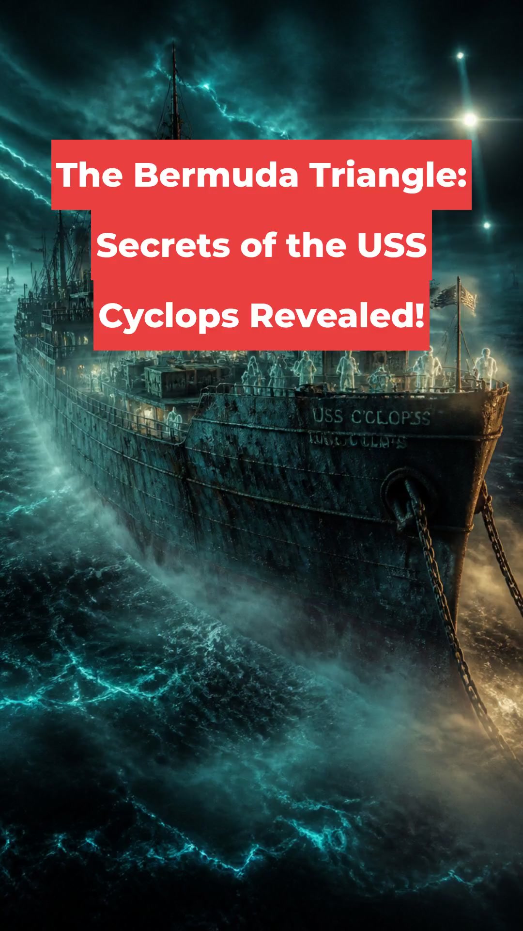 The Bermuda Triangle: Secrets of the USS Cyclops Revealed!