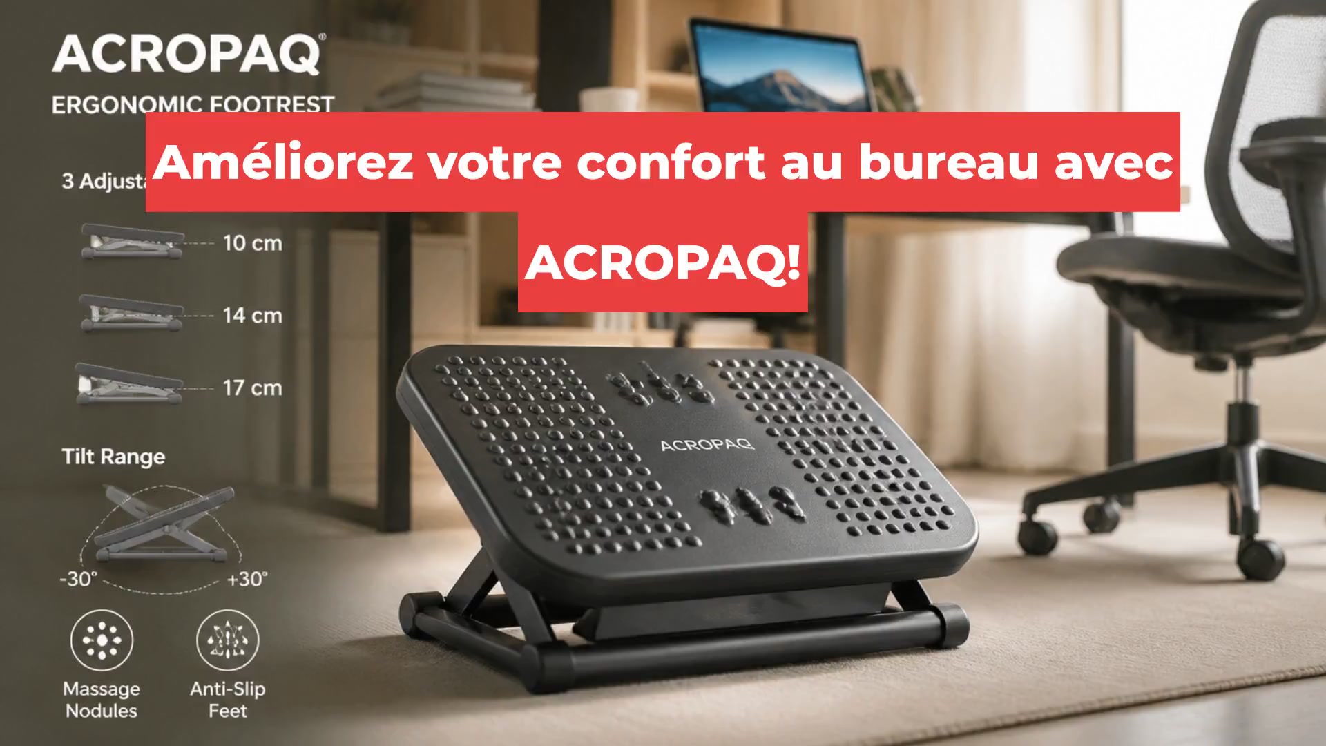 Améliorez votre confort au bureau avec ACROPAQ!
