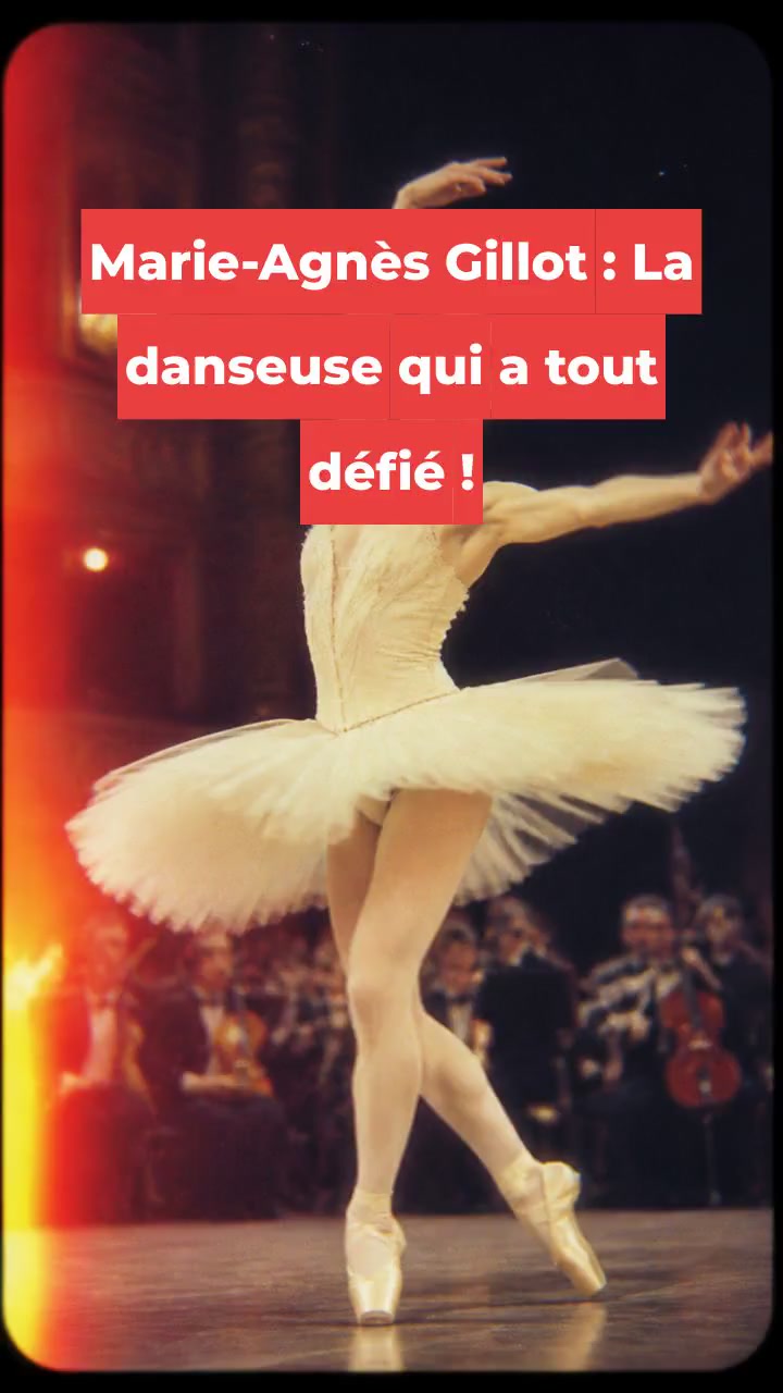 Marie-Agnès Gillot : La danseuse qui a tout défié !