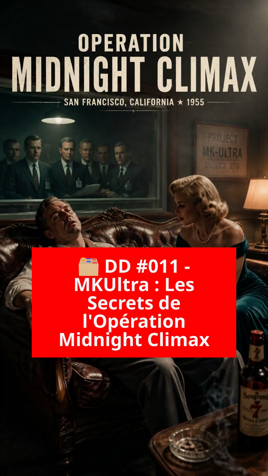 MKUltra : Les Secrets de l'Opération Midnight Climax