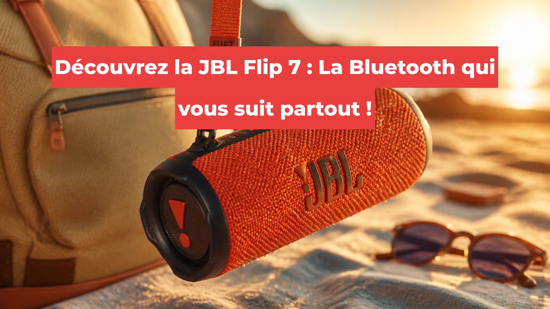 Découvrez la JBL Flip 7 : La Bluetooth qui vous suit partout !