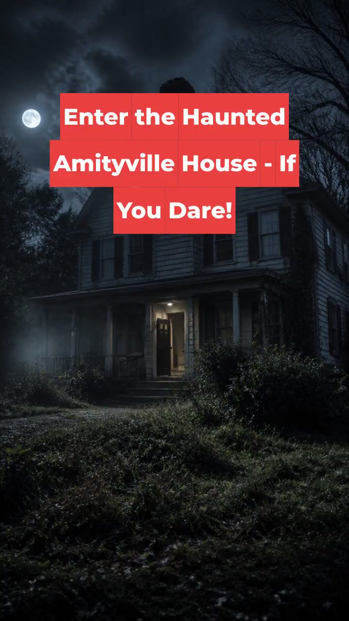 Enter the Haunted Amityville House - If You Dare!