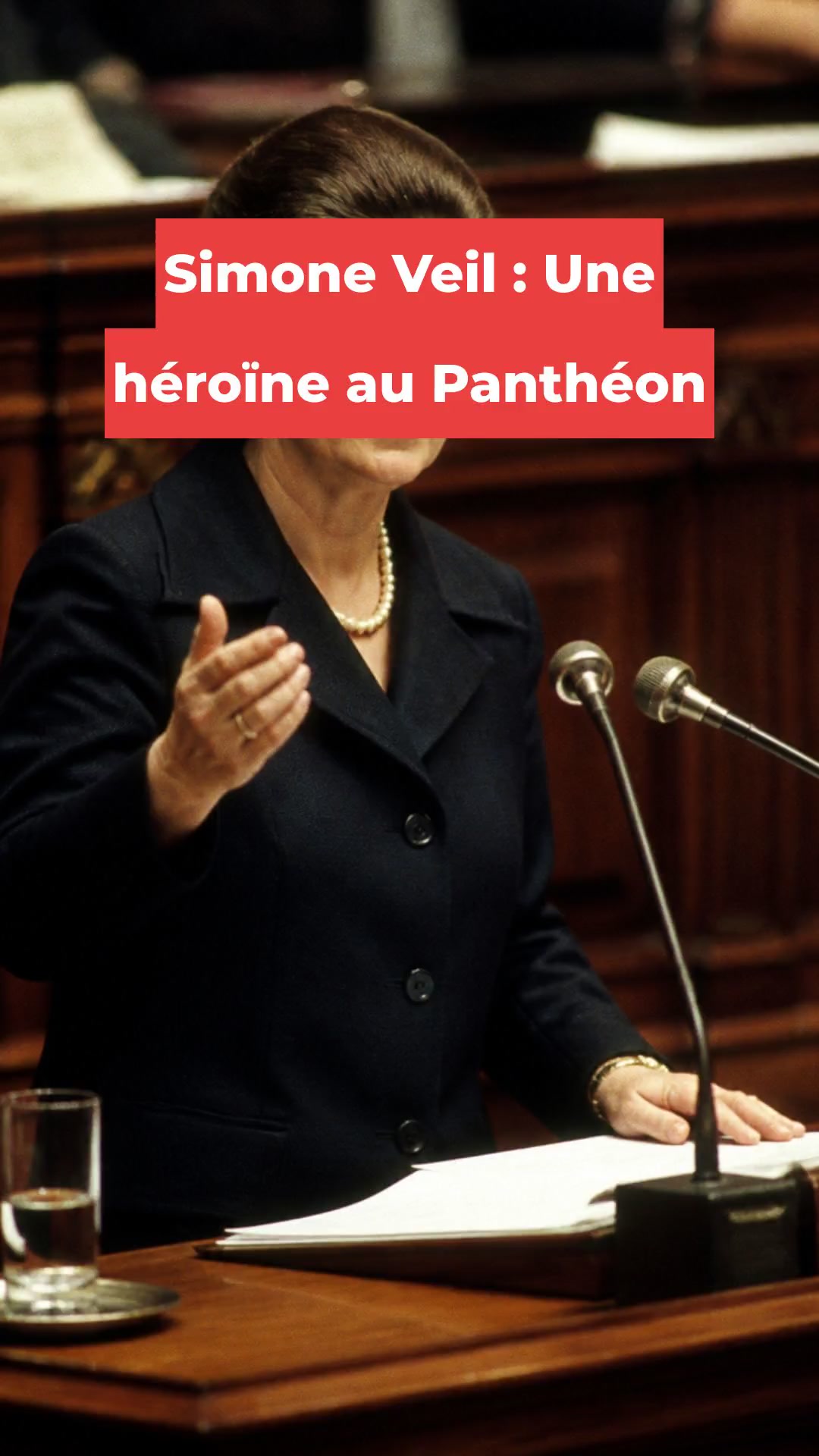 Simone Veil : Une héroïne au Panthéon
