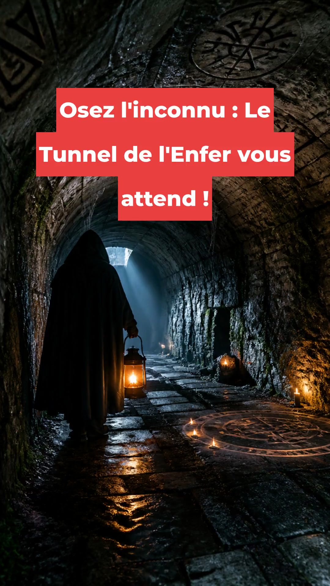 Osez l'inconnu : Le Tunnel de l'Enfer vous attend !