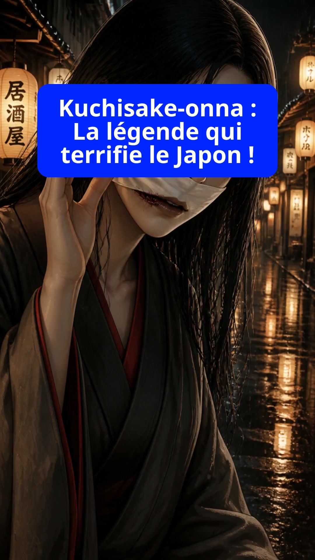 Kuchisake-onna : La légende qui terrifie le Japon !